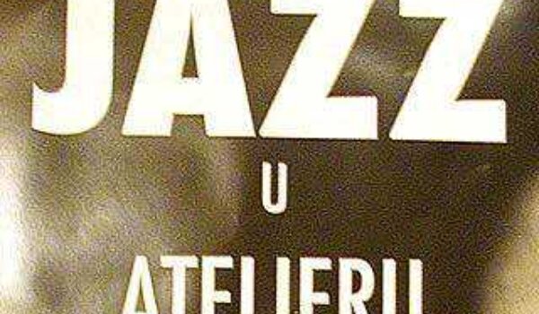 Jazz i u  Atelieru