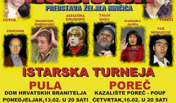 Istarska turneja "Audicije", kazališne predstave  Željka Ninčića