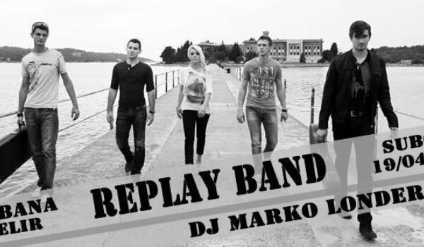 Replay Band, Dj Marko Londero i La Kabana jamče zabavu do jutra