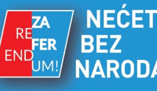 Prikupljen dovoljan broj potpisa za referendum 'Nećete bez naroda'