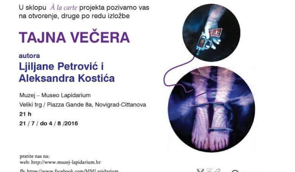 Večeras u Novigradu otvorenje izložbe 'Tajna večera' Ljiljane Petrović i Aleksandra Kostića