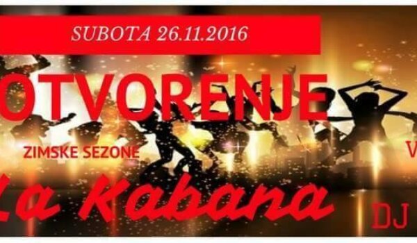 U subotu otvorenje La Kabane