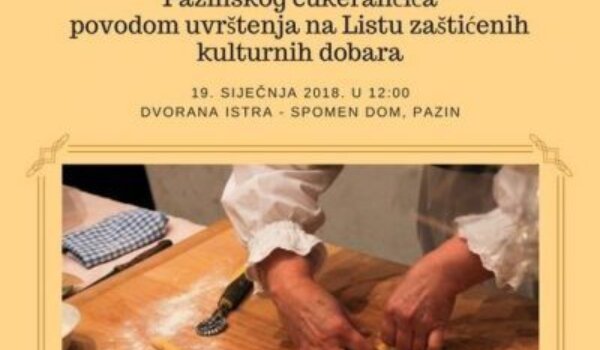 Prezentacija umijeća pripreme Pazinskog cukerančića - nematerijalnog kulturnog dobra RH u Pazinu