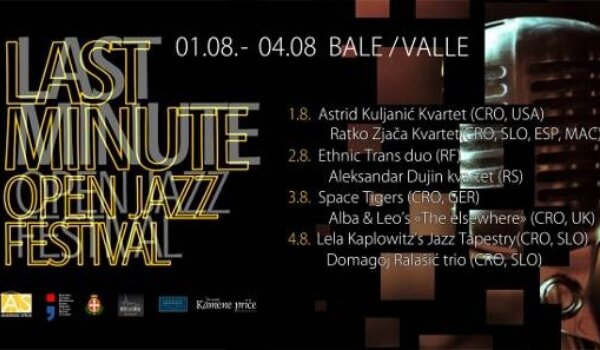Last Minute Open Jazz Festival (Bale 1. do 4. kolovoz)