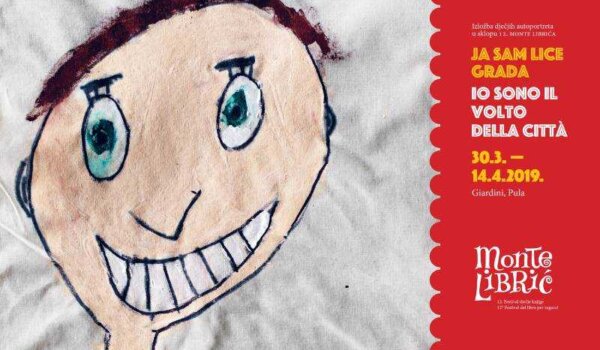 Izložba dječjih autoportreta u sklopu 12. Monte Librića 'Ja sam lice grada'