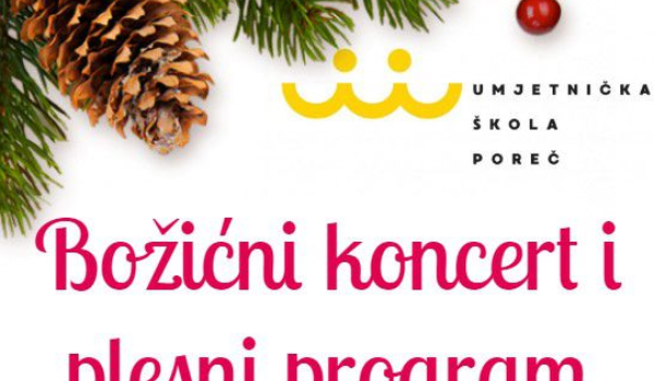 Božićni koncert i plesni program Umjetničke škole Poreč