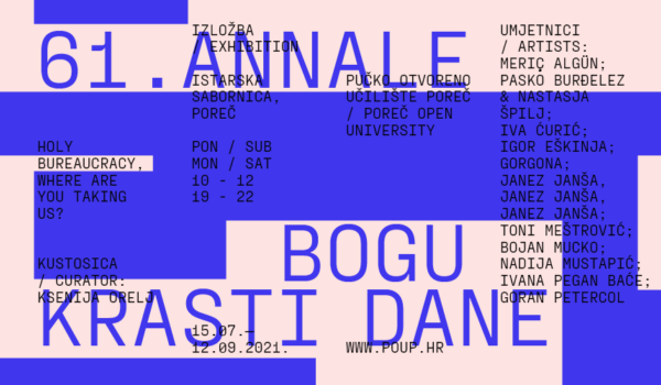 Danas započinje Porečki Annale: Izložba 'Bogu krasti dane' kritizira bezličnost birokracije