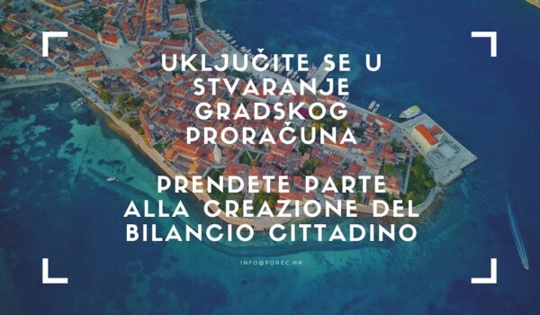 Grad Poreč poziva građane da se uključe u stvaranje Proračuna za 2022. godinu