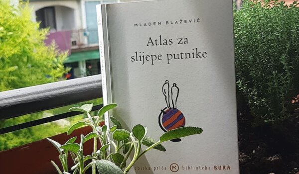 Impresija o Atlasu za slijepe putnike Mladena Blaževića