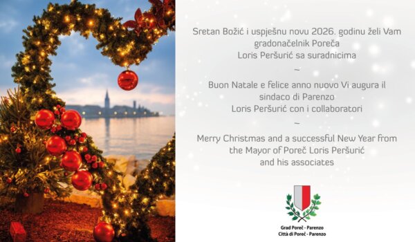 Poreč u blagdanskom duhu: čestitka gradonačelnika Peršurića