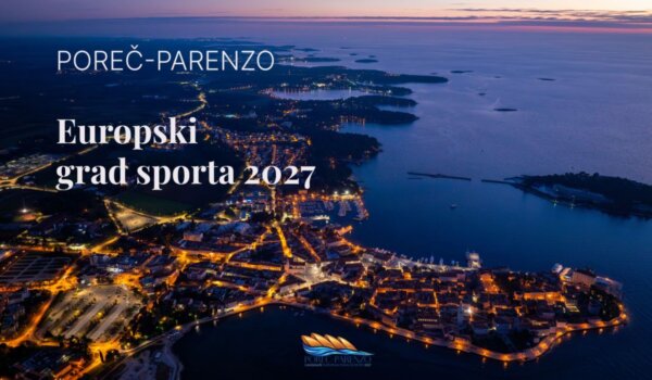 Veliko priznanje: Poreč proglašen Europskim gradom sporta 2027.